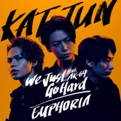 KAT-TUN - EUPHORIA