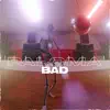 Bad - Single album lyrics, reviews, download