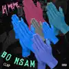 Bo Nsam (Clap) [feat. Darkovibes, RJZ, KiddBlack & $pacely] - Single album lyrics, reviews, download