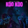 Koo Koo (feat. Jaz & Aesap) - Single album lyrics, reviews, download