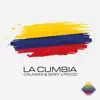 La Cumbia - EP album lyrics, reviews, download