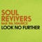 Look No Further (feat. Ms Maurice) - Soul Revivers lyrics