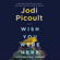 Jodi Picoult - Wish You Were Here: A Novel (Unabridged)