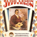Blind Lemon Jefferson - Gone Dead On You Blues