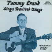 Sings Revival Songs - Tommy Crank