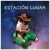 Stream & download Estación Lunar - Single