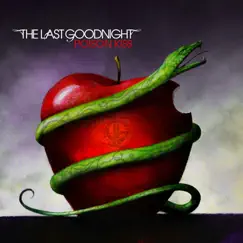 Poison Kiss by The Last Goodnight album reviews, ratings, credits