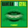 Rantan de Gyal - Single, 2016
