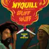 Nyquill (Spliff A Light Spliff) [Remix] - Single album lyrics, reviews, download