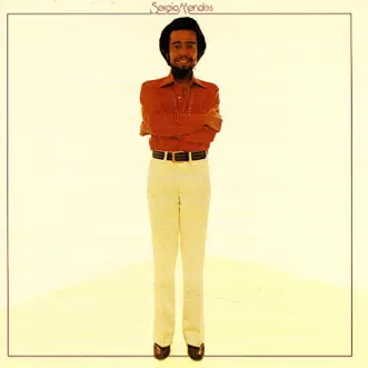 Sérgio Mendes (AKA I Believe) by Sergio Mendes album reviews, ratings, credits