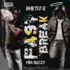 Fast Break (feat. Ghetto E) - Single album lyrics, reviews, download