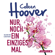 Colleen Hoover - Nur noch ein einziges Mal