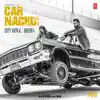Car Nachdi song lyrics