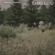 Magical Thinking - Shallou