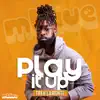 Play It Up (feat. Treh LaMonte) [LIVE] [LIVE] - Single album lyrics, reviews, download