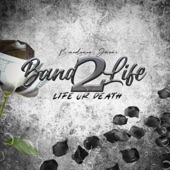 Bandlife 2 (Life Or Death) artwork