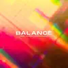 Balance (Instrumental) - Single album lyrics, reviews, download