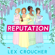 Lex Croucher - Reputation