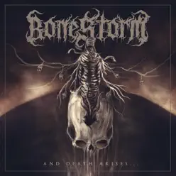 And Death Arises... - Single - Bonestorm