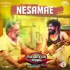 Nesamae (From "Sivakumarin Sabadham") - Single album lyrics, reviews, download