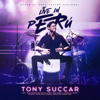 Live In Peru - Tony Succar