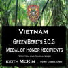 Vietnam Green Berets S.O.G. Medal of Honor Recipients - Keith McKim
