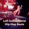 Lofi Instrumental Hip-Hop Beats album lyrics, reviews, download
