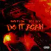 Do It Again (feat. Doe Boy) - Single album lyrics, reviews, download