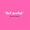 BeCareful - Single