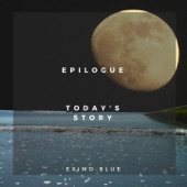 Epilogue-Today's Story artwork