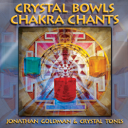 Crystal Bowls Chakra Chants - Jonathan Goldman & Crystal Tones
