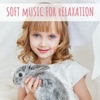 Soft Music for Relaxation