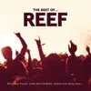 Reef: The Best Of album lyrics, reviews, download