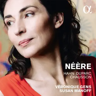 Néère by Véronique Gens & Susan Manoff album reviews, ratings, credits