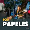 Los Papeles (feat. El Bloonel) song lyrics