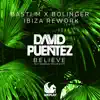 Believe (feat. Shawnee Taylor & MTS) [Basti M x Bolinger Ibiza Rework] - Single album lyrics, reviews, download