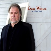 Gene Watson - Don't You Ever Get Tired Of Hurting Me