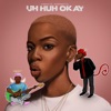 Uh Huh Okay - Single