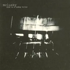 Alan Is a Cowboy Killer - EP by Mclusky album reviews, ratings, credits
