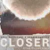 Stream & download Closer (Allan Piziano Remix) - Single