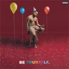 BE YOURSELF (feat. Bianca Shaw) - Single