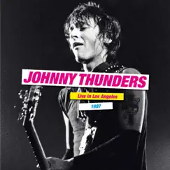 Live in Los Angels 1987 by Johnny Thunders album reviews, ratings, credits