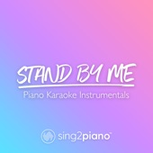 Stand by Me (In the Style of Karen Gibson & the Kingdom Choir) [Piano Karaoke Version] artwork