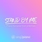 Stand by Me (In the Style of Karen Gibson & the Kingdom Choir) [Piano Karaoke Version] artwork