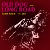 Old Dog Long Road, Vol. 2