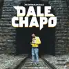 Dale Chapo album lyrics, reviews, download