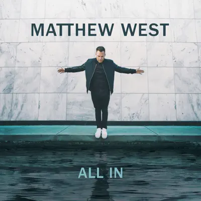 All In - Matthew West