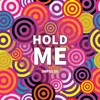 Hold Me - Single