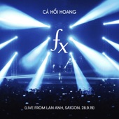 Fx (Live from Lan Anh, Saigon. 28.9.19) artwork