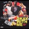 Okay With Me (feat. Insomniac Lamb$ & Atlsmook) - Dj Leflare lyrics